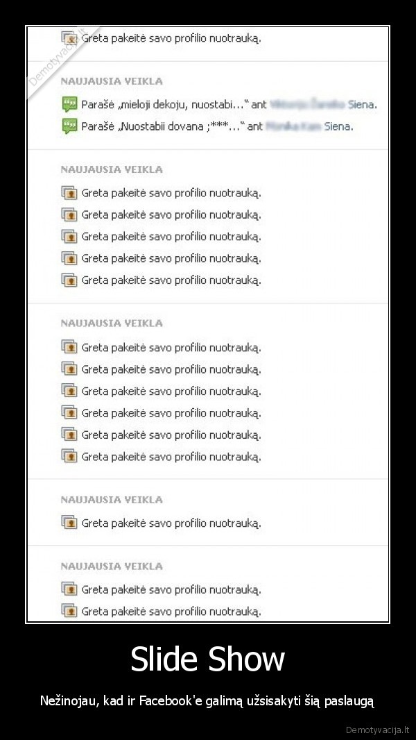 Slide Show - Nežinojau, kad ir Facebook'e galimą užsisakyti šią paslaugą