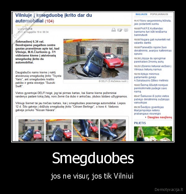 Smegduobes - jos ne visur, jos tik Vilniui