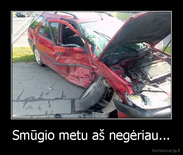 Smūgio metu aš negėriau... - 