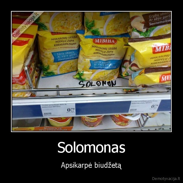 Solomonas - Apsikarpė biudžetą