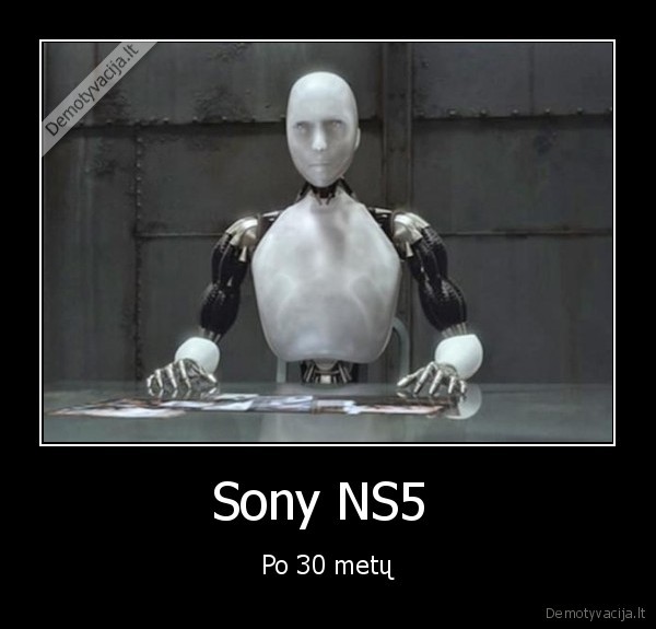 Sony NS5  - Po 30 metų