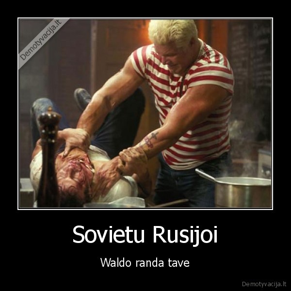 Sovietu Rusijoi - Waldo randa tave