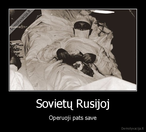 Sovietų Rusijoj - Operuoji pats save