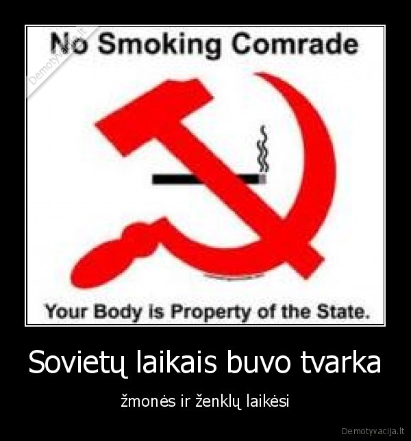 Sovietų laikais buvo tvarka - žmonės ir ženklų laikėsi