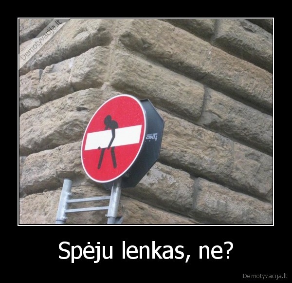 Spėju lenkas, ne? - 