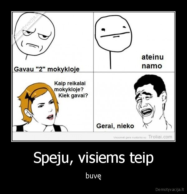 Speju, visiems teip - buvę