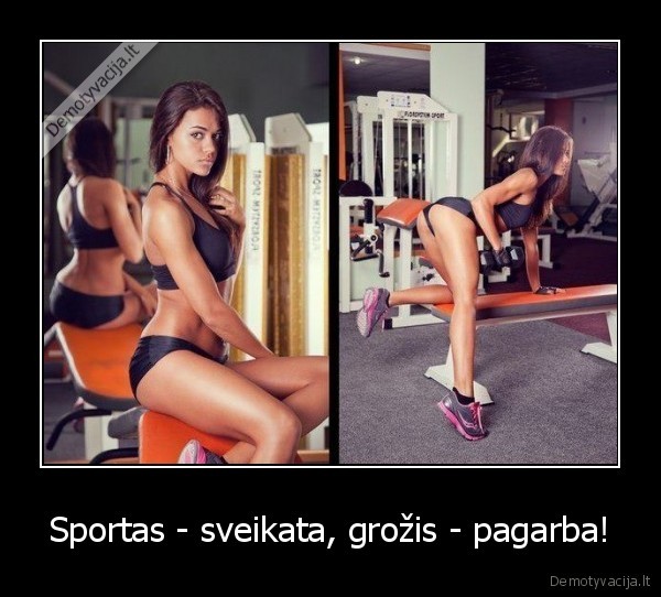 Sportas - sveikata, grožis - pagarba! - 