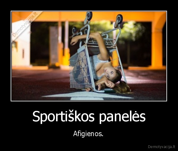 Sportiškos panelės - Afigienos.