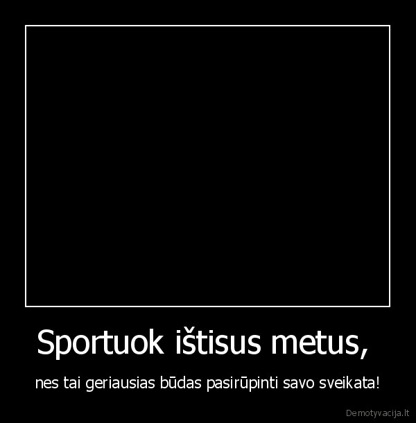 Sportuok ištisus metus, 