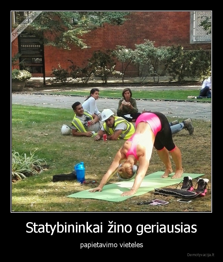 Statybininkai žino geriausias - papietavimo vieteles