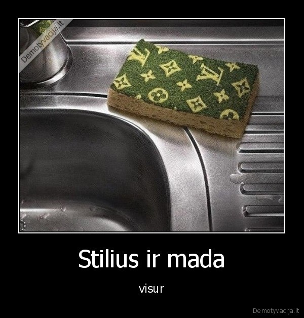 Stilius ir mada - visur