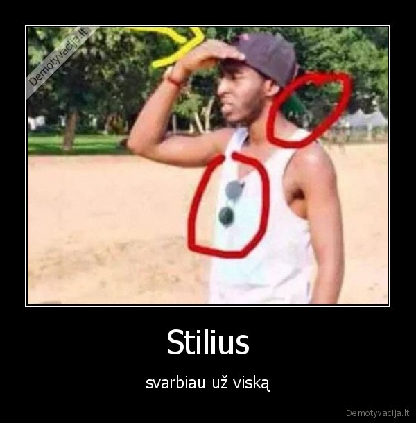 Stilius - svarbiau už viską