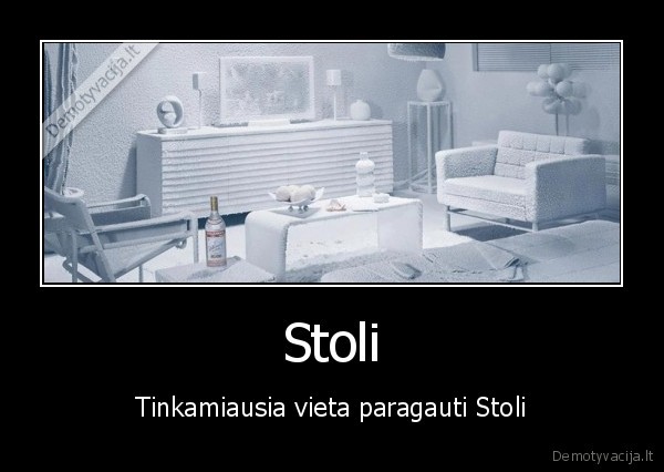 Stoli - Tinkamiausia vieta paragauti Stoli