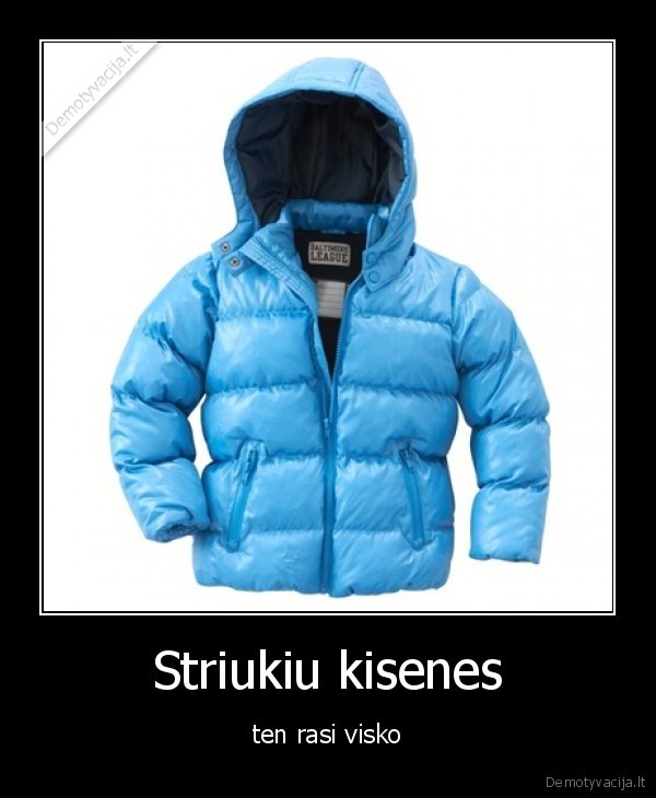 Striukiu kisenes - ten rasi visko