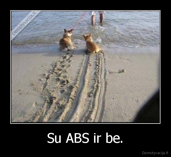 Su ABS ir be. - 