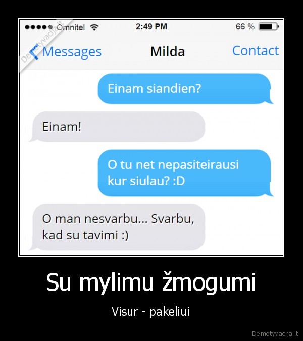 Su mylimu žmogumi - Visur - pakeliui