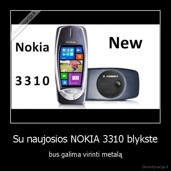 Su naujosios NOKIA 3310 blykste - bus galima virinti metalą