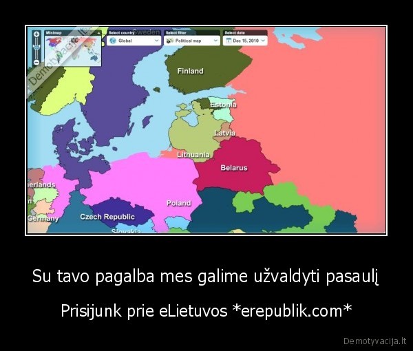 Su tavo pagalba mes galime užvaldyti pasaulį - Prisijunk prie eLietuvos *erepublik.com*