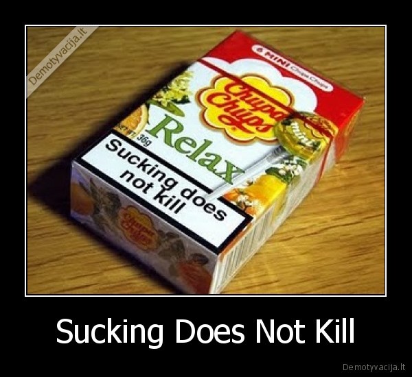 Sucking Does Not Kill - 