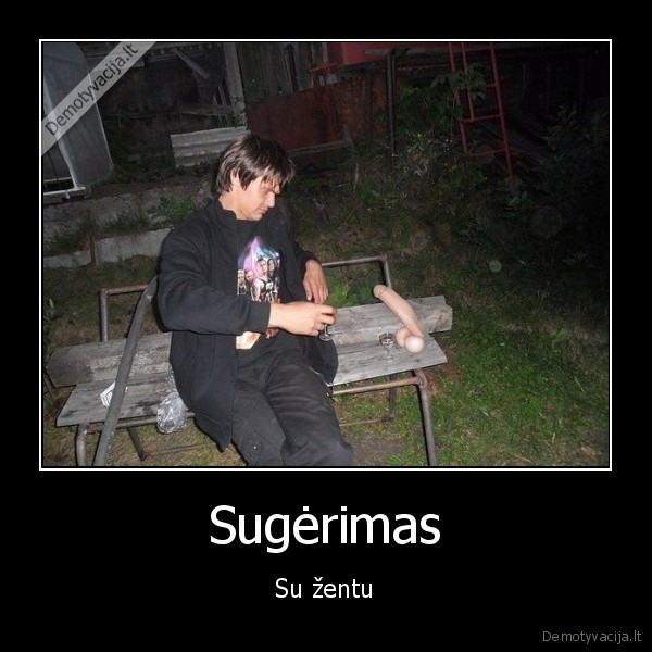 Sugėrimas - Su žentu