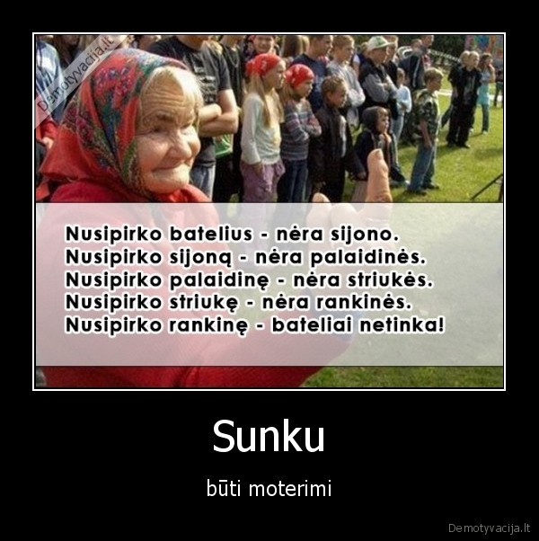 Sunku - būti moterimi