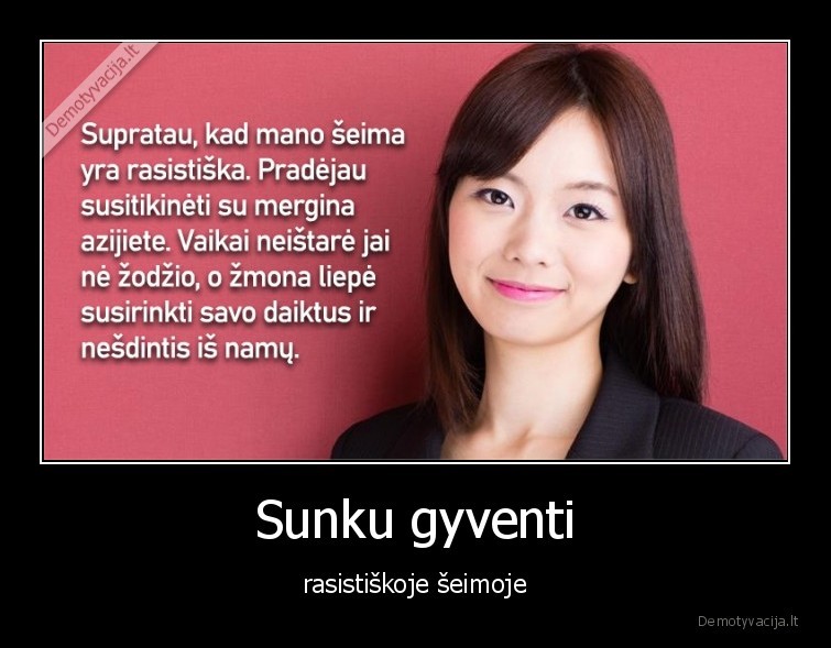 Sunku gyventi - rasistiškoje šeimoje