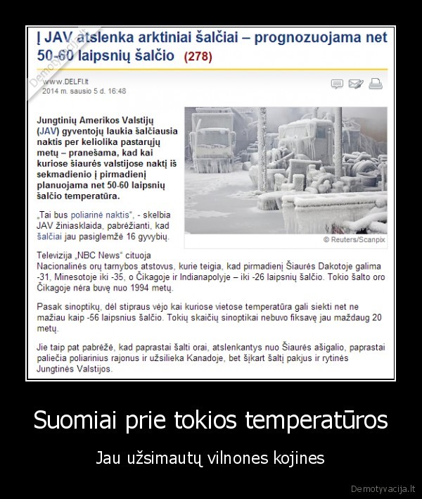 Suomiai prie tokios temperatūros - Jau užsimautų vilnones kojines