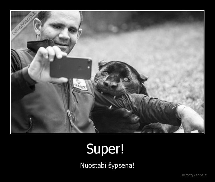 Super!  - Nuostabi šypsena!