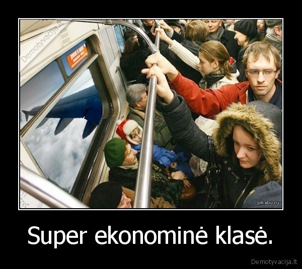 Super ekonominė klasė. - 