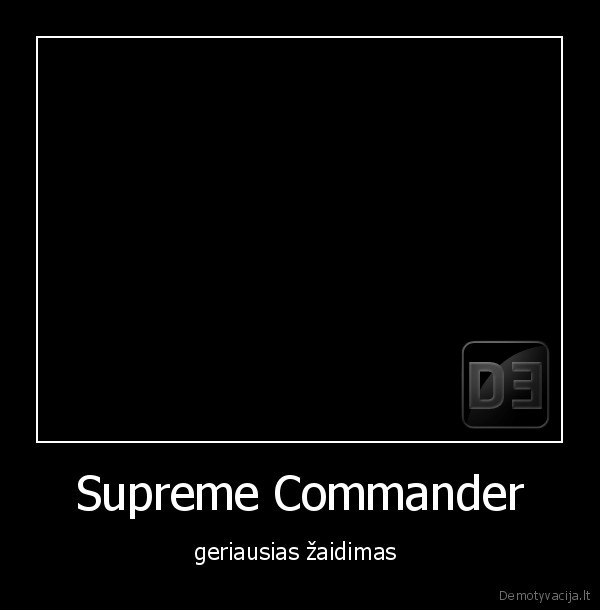 Supreme Commander - geriausias žaidimas 