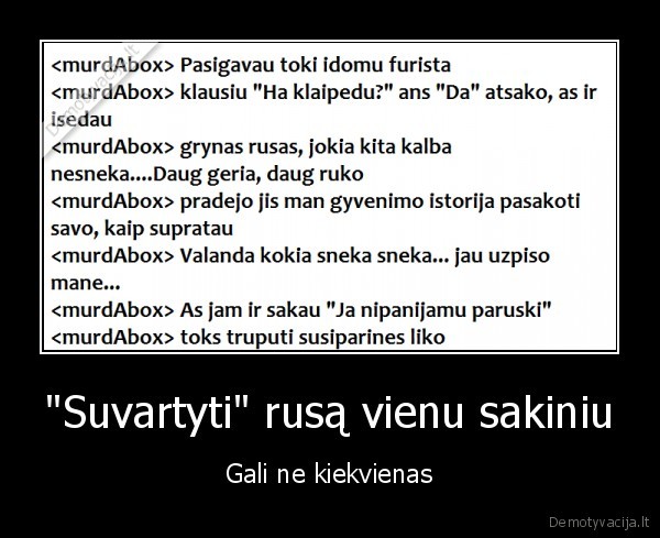 "Suvartyti" rusą vienu sakiniu - Gali ne kiekvienas