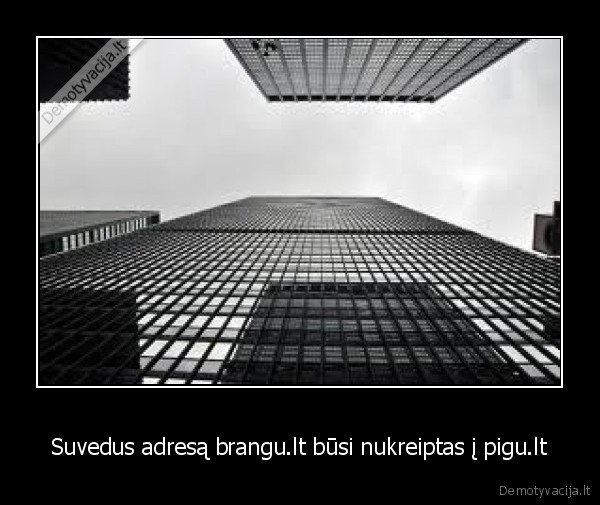 Suvedus adresą brangu.lt būsi nukreiptas į pigu.lt - 