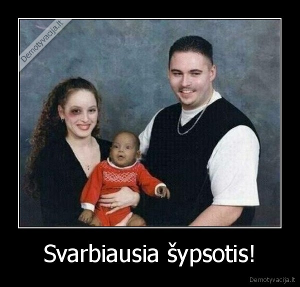 Svarbiausia šypsotis! - 