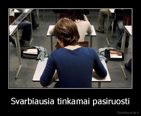 Svarbiausia tinkamai pasiruosti - 