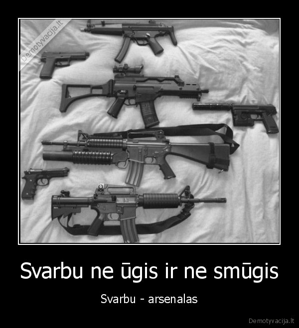 Svarbu ne ūgis ir ne smūgis - Svarbu - arsenalas