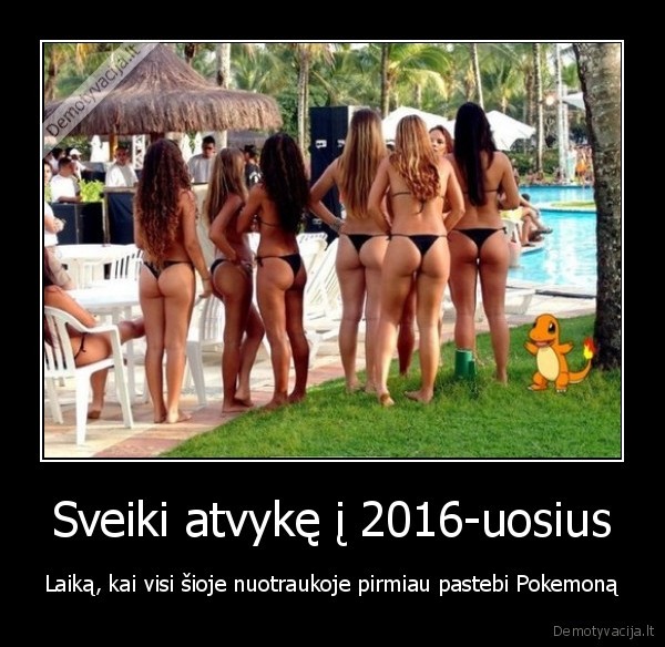 Sveiki atvykę į 2016-uosius - Laiką, kai visi šioje nuotraukoje pirmiau pastebi Pokemoną