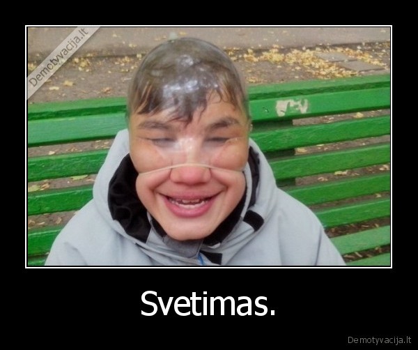 Svetimas. - 