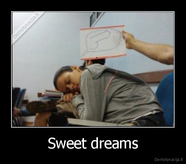 Sweet dreams - 