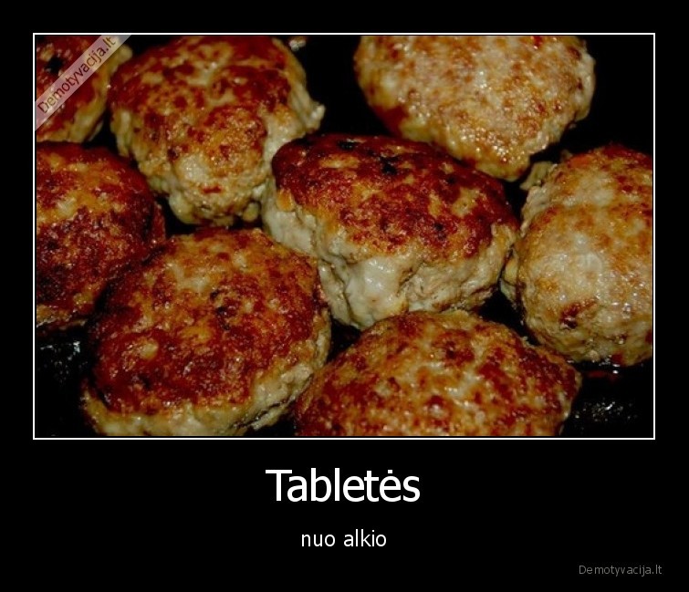 Tabletės - nuo alkio