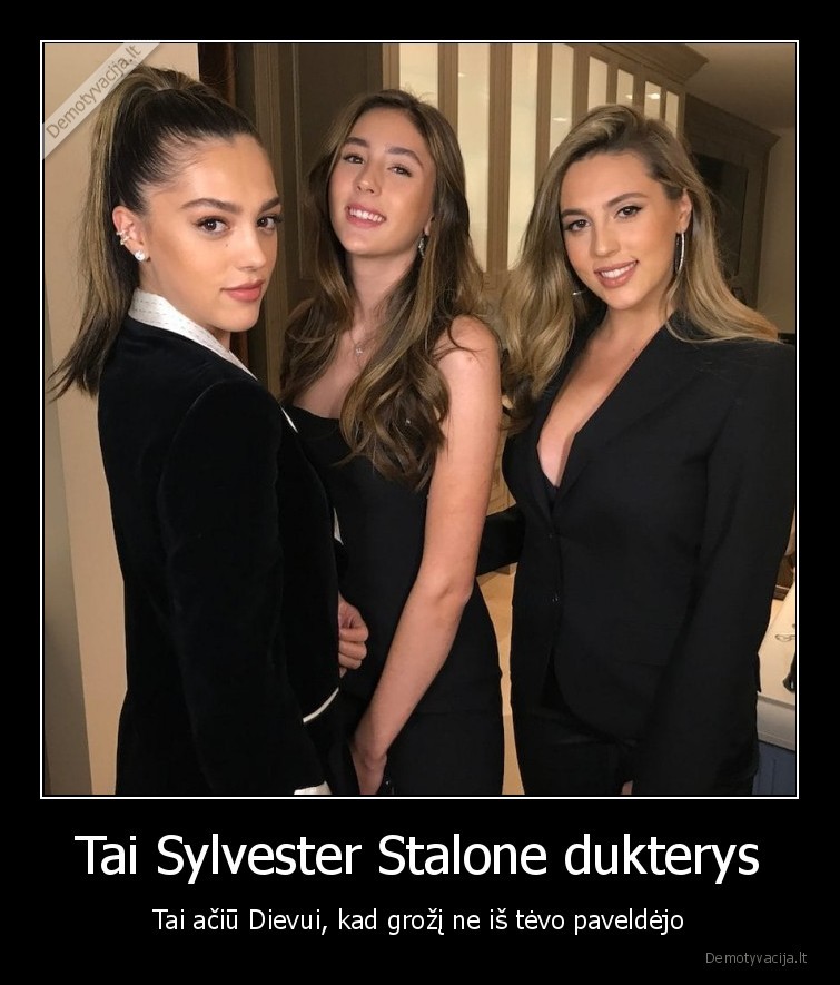 Tai Sylvester Stalone dukterys - Tai ačiū Dievui, kad grožį ne iš tėvo paveldėjo