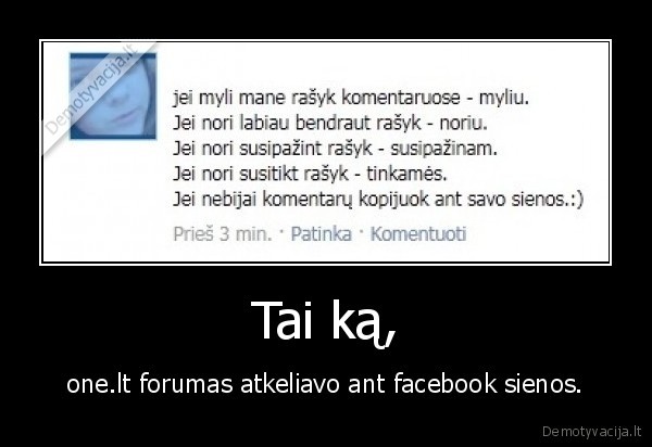 Tai ką, - one.lt forumas atkeliavo ant facebook sienos.