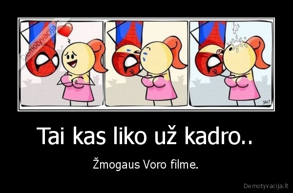 Tai kas liko už kadro.. - Žmogaus Voro filme.