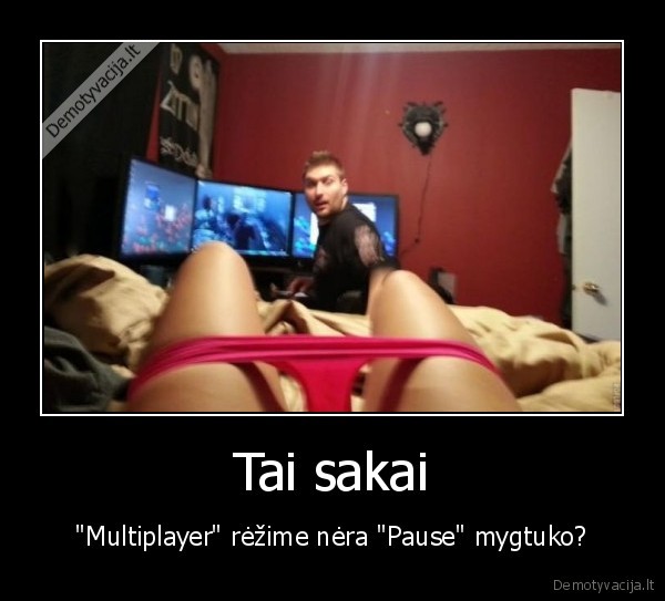 Tai sakai - "Multiplayer" rėžime nėra "Pause" mygtuko?