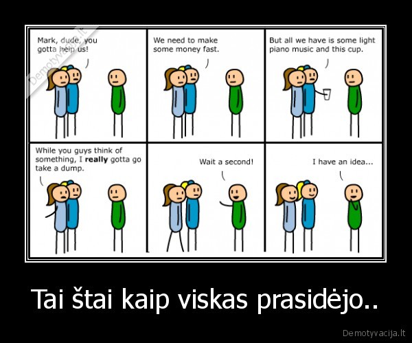 Tai štai kaip viskas prasidėjo.. - 