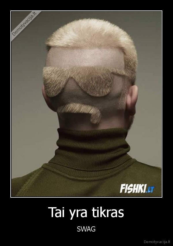 Tai yra tikras - SWAG