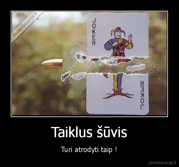 Taiklus šūvis - Turi atrodyti taip !