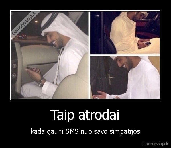 Taip atrodai - kada gauni SMS nuo savo simpatijos