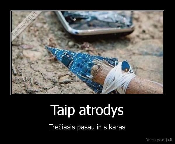 Taip atrodys - Trečiasis pasaulinis karas