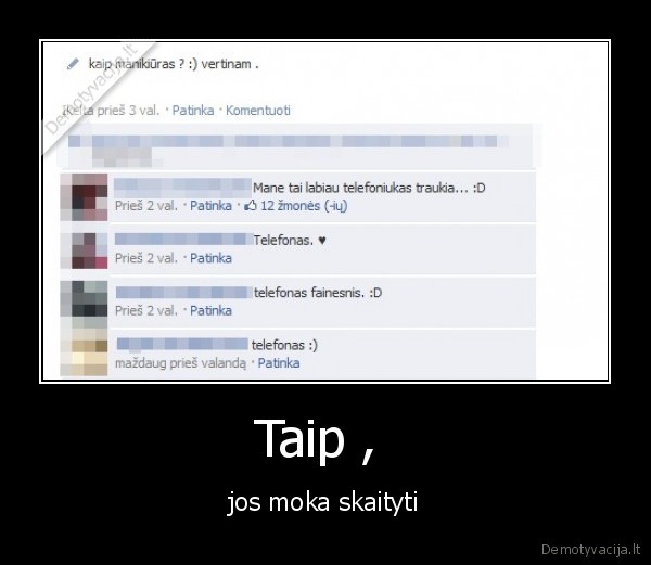 Taip ,  - jos moka skaityti