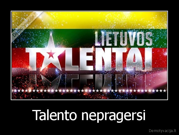 Talento nepragersi - 